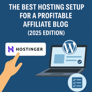 Best Blog Hosting for Beginners (2025): Hostinger Setup Guide