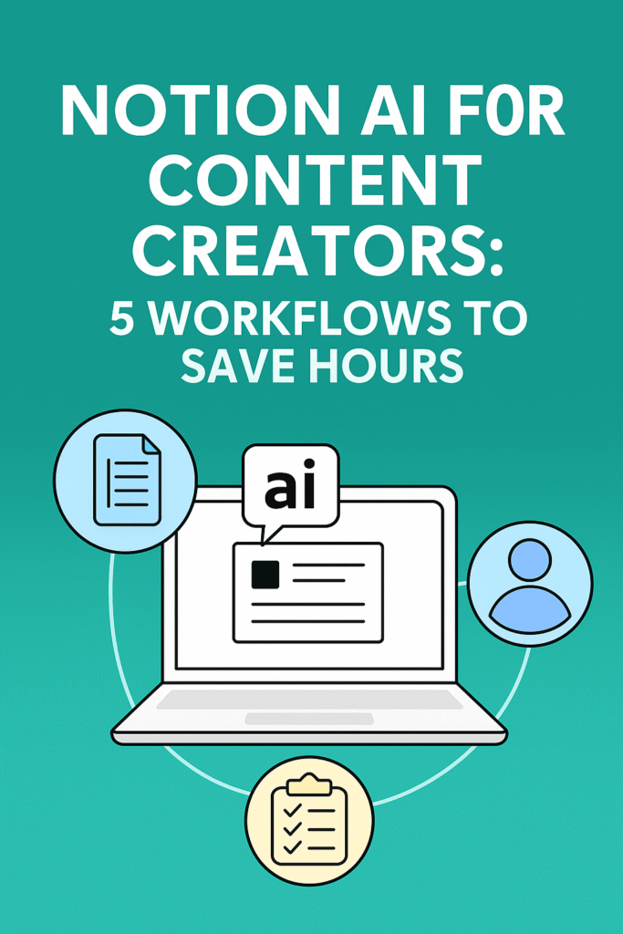 Notion AI Productivity Tips 5 Workflows to Save Time
